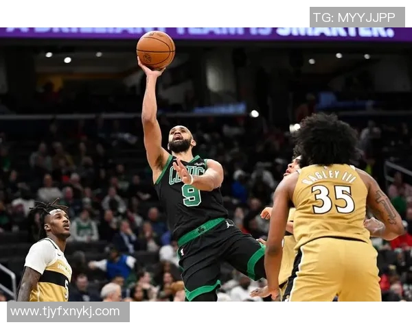 凯尔特人对阵奇才最新赛况分析与球员表现评估